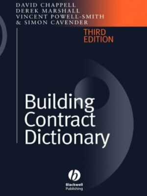 Building Contract Dictionary 3rd Edition, ISBN-13: 978-0632039647